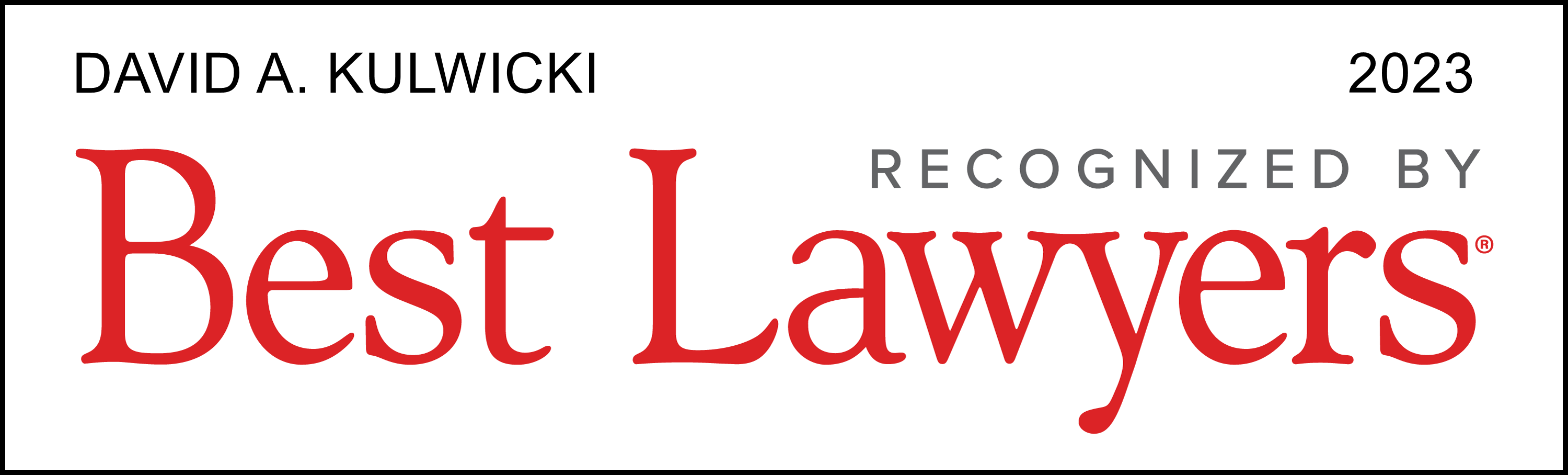 David A. Kulwicki | Best Lawyers 2023